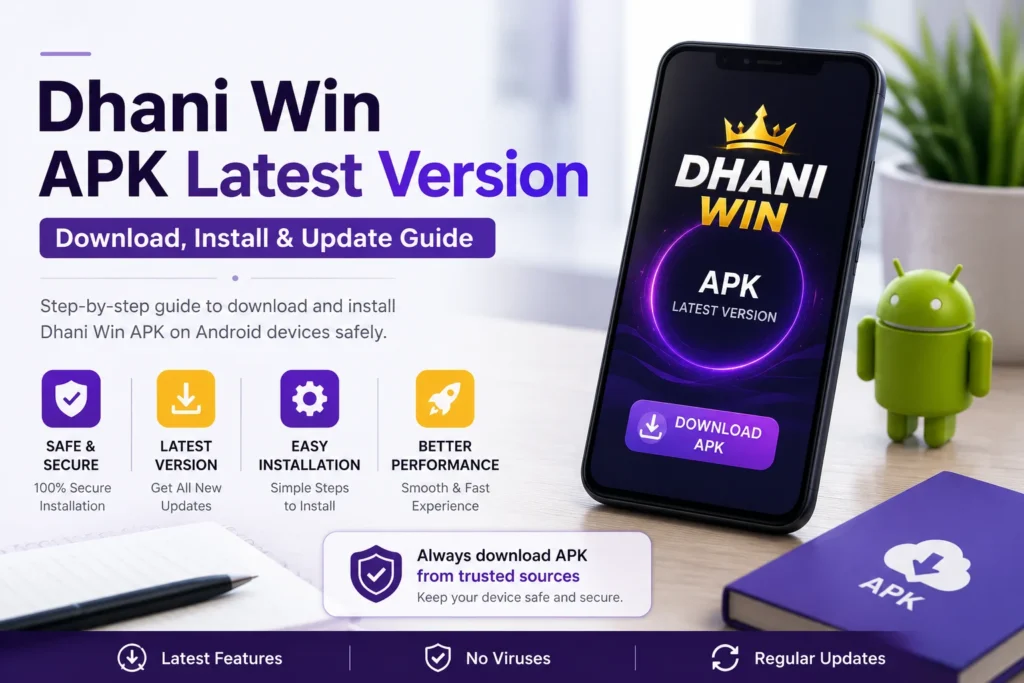 Dhani Win APK latest version download and installation guide for Android devices with secure update information